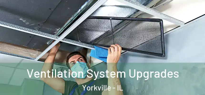  Ventilation System Upgrades Yorkville - IL